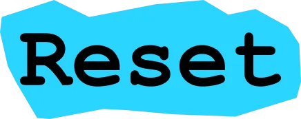 Reset